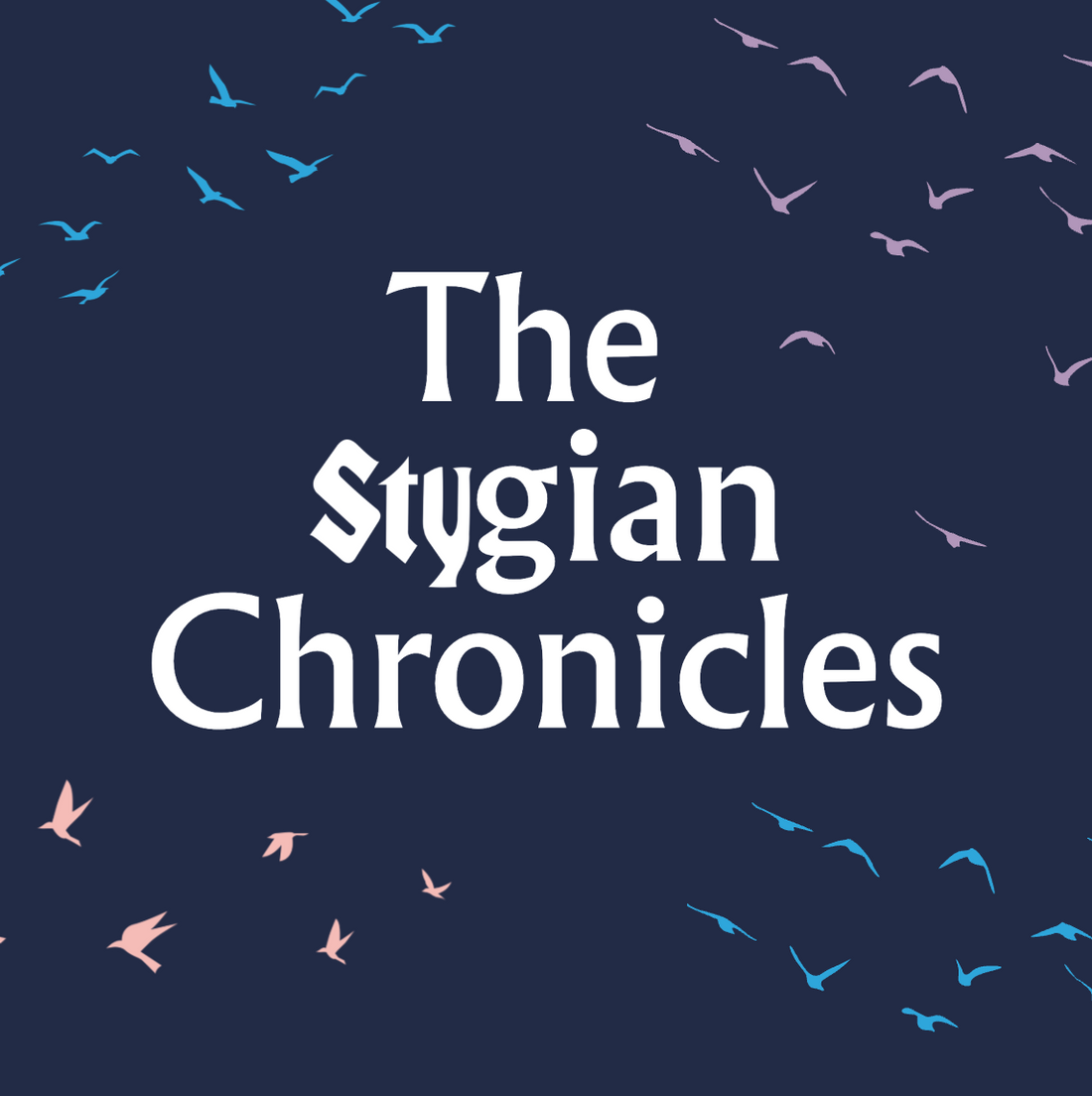 Introducing The Stygian Chronicles